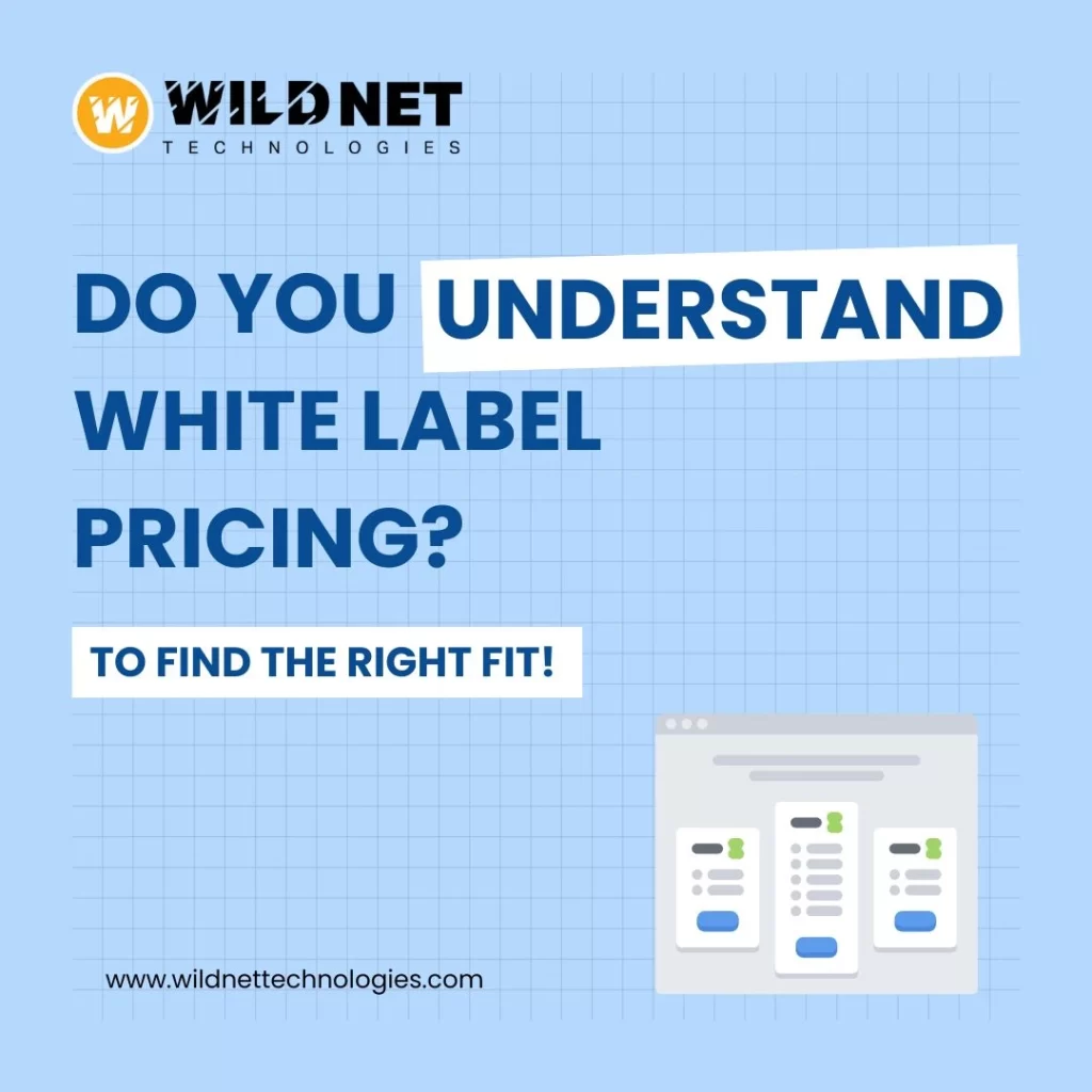 Understanding the white label price model and finding the right fit