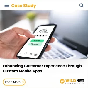 Enhancing Customer Experience Through Custom Mobile Apps