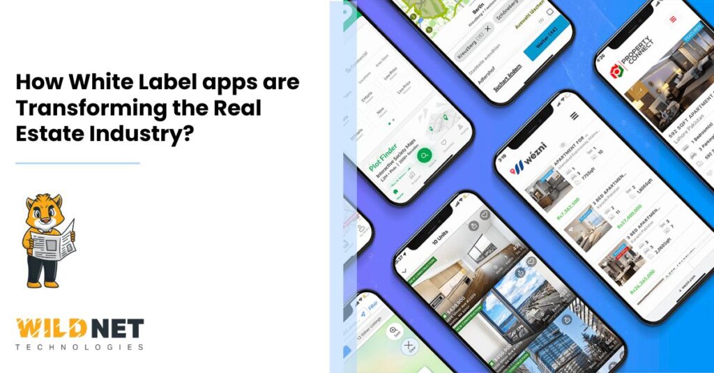 How White Label apps are Transforming the Real Estate Industry?